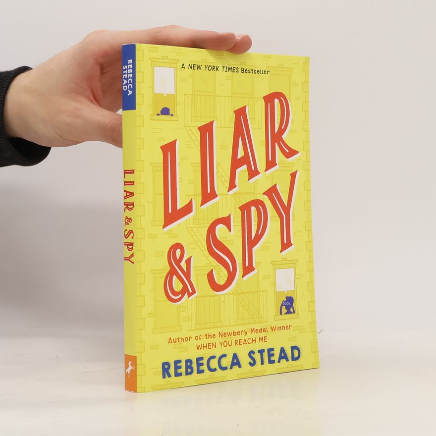 Rebecca Stead Liar & Spy
