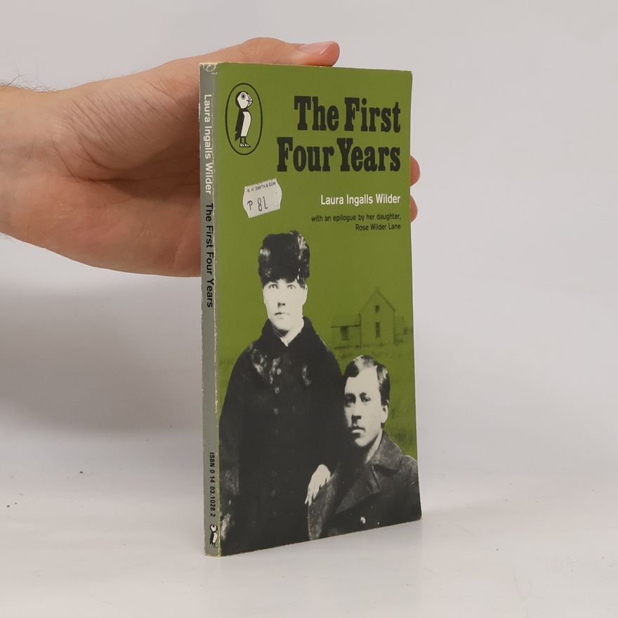 Laura Ingalls Wilder The First Four Years