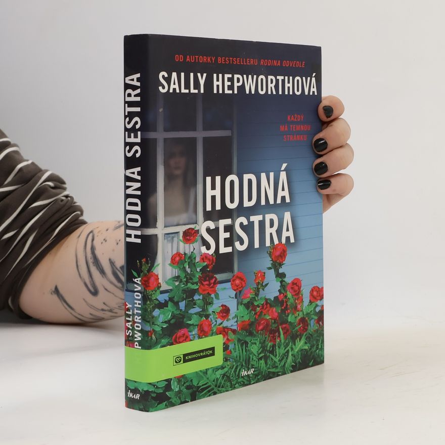 Sally Hepworth Hodná sestra