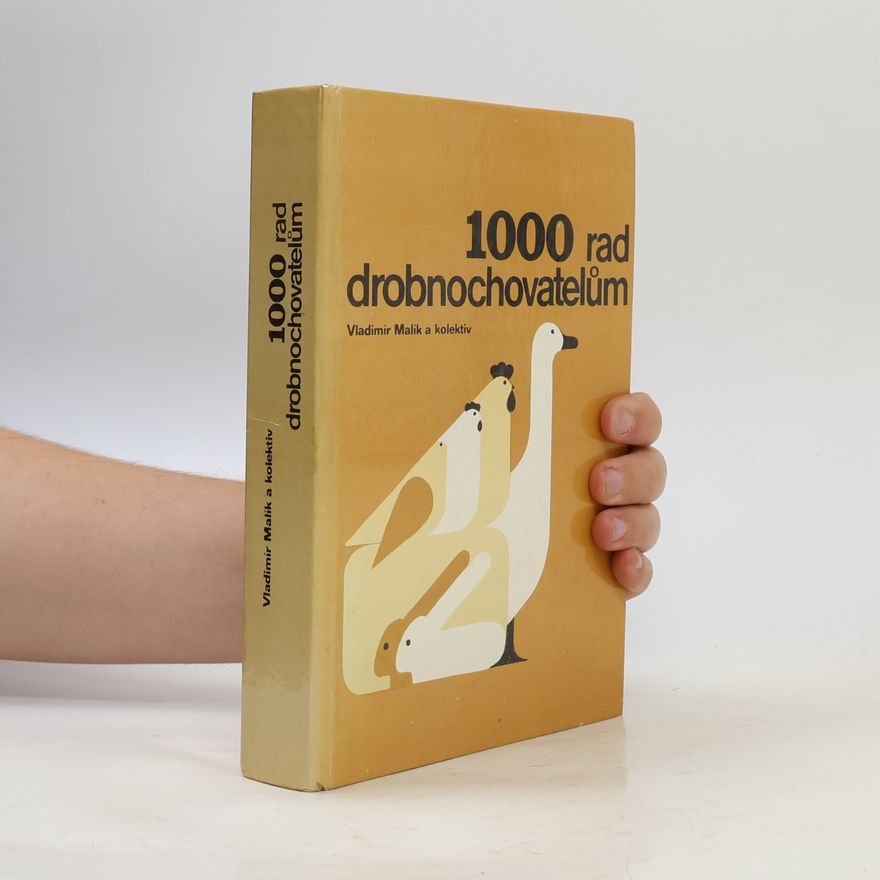 Vladimír Malík 1000 rad drobnochovatelům