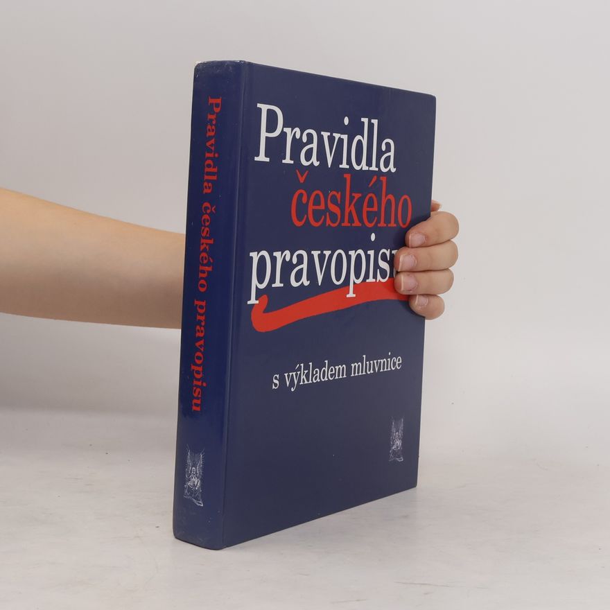 Kolektív autorov Pravidla českého pravopisu s výkladem mluvnice