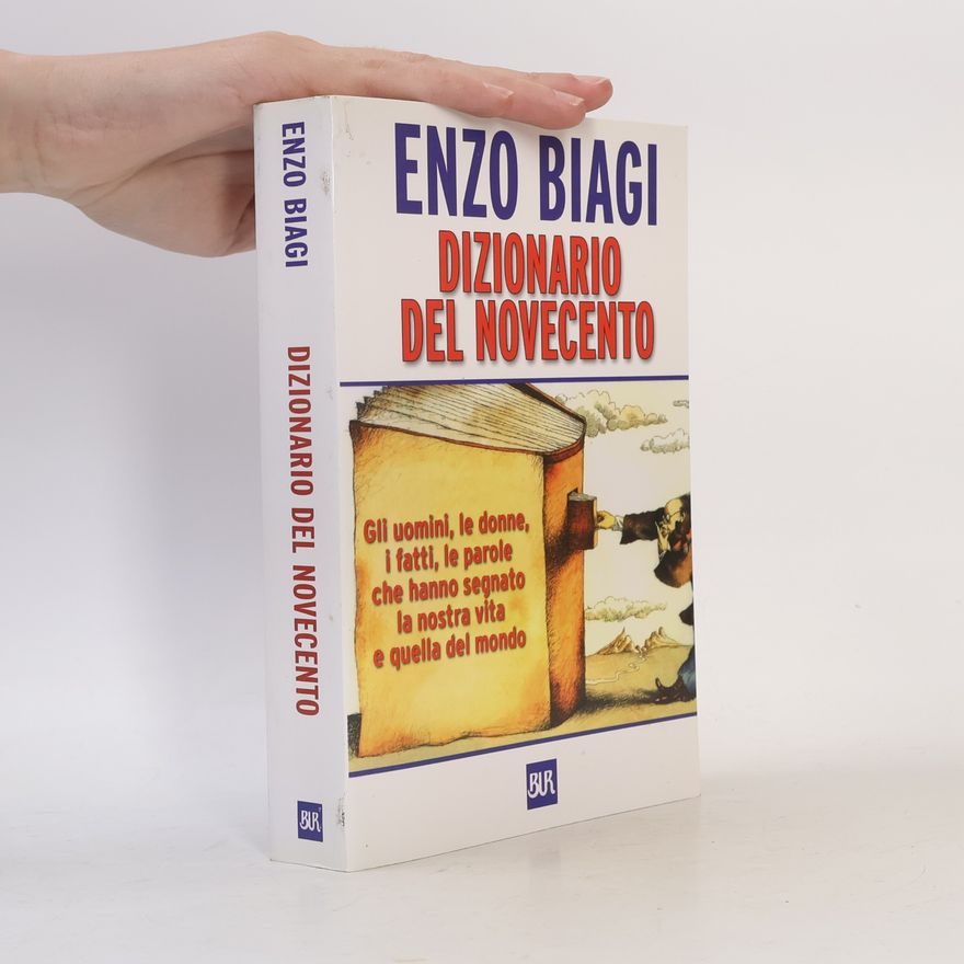 Enzo Biagi BUR Supersaggi: Dizionario del Novecento