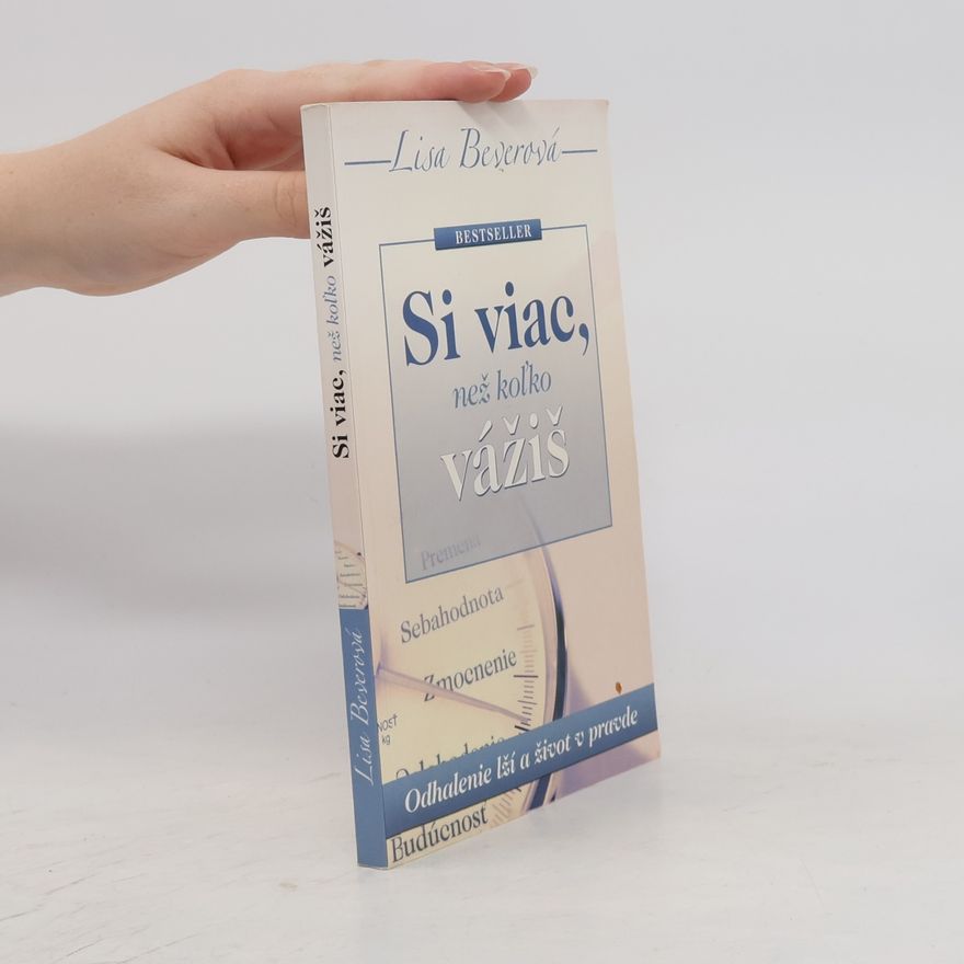 Lisa Bevere Si viac, než koľko vážiš