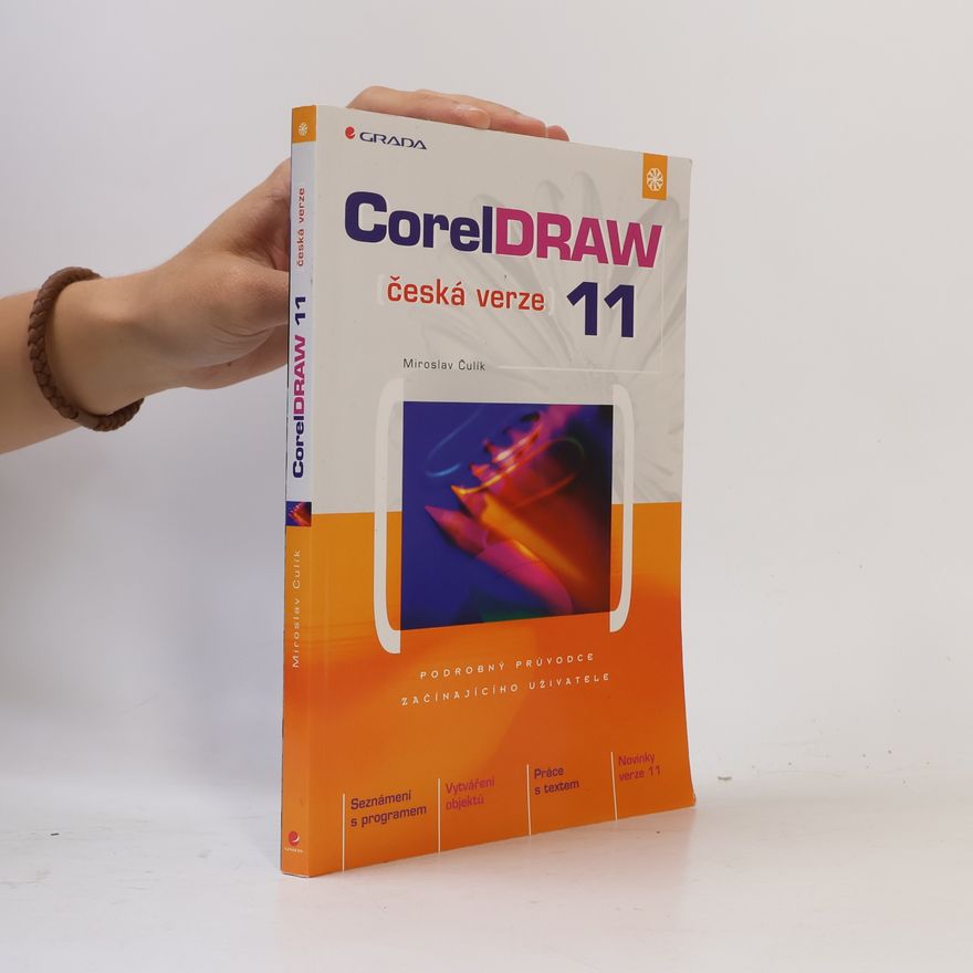 Čulík Miroslav CorelDRAW 11. Česká verze