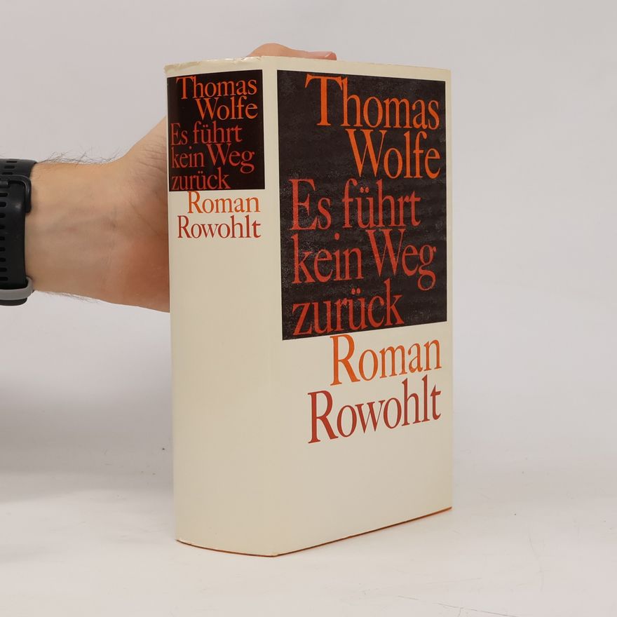 Thomas Wolfe Es führt kein Weg zurück