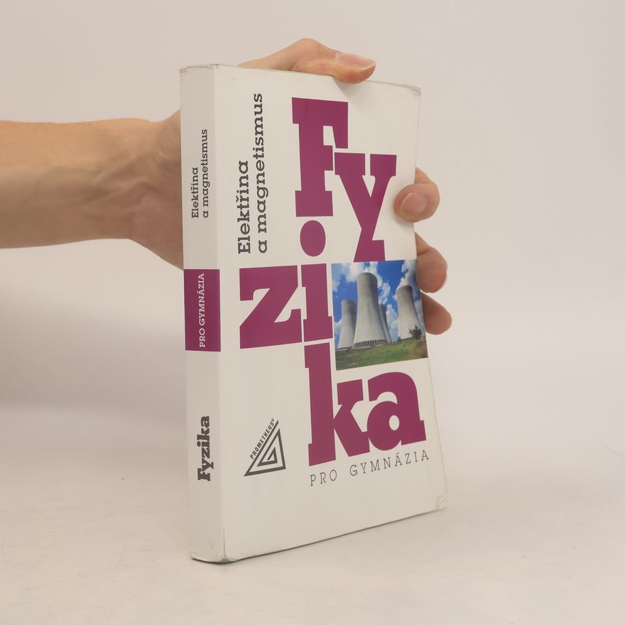 Oldřich Lepil Fyzika pro gymnázia. Elektřina a magnetismus