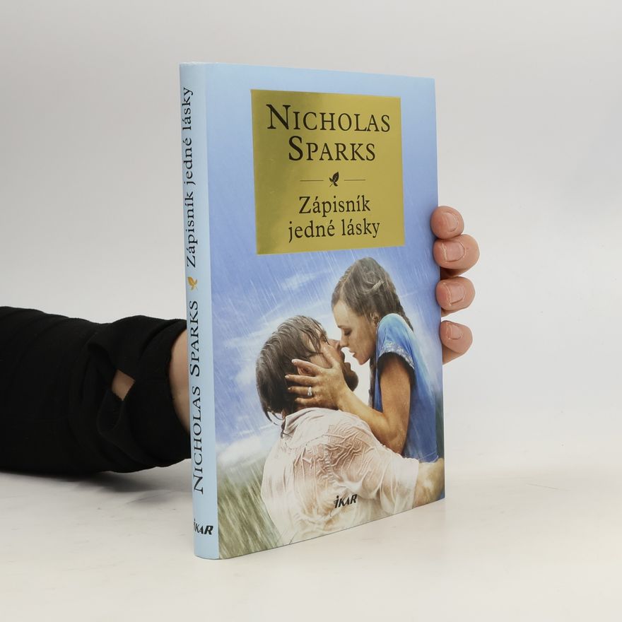 Nicholas Sparks Zápisník jedné lásky