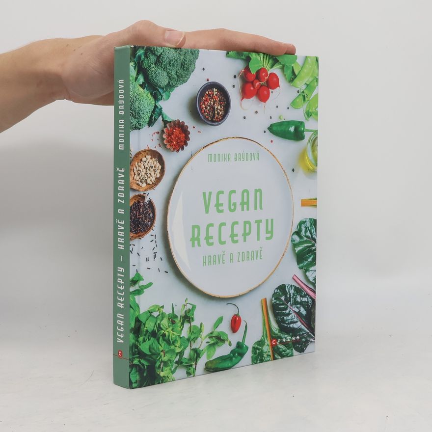 Monika Brýdová Vegan recepty – hravě a zdravě