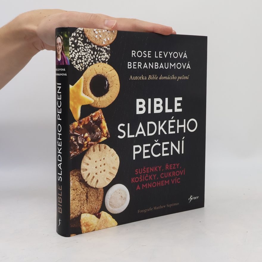 Matthew Septimus Bible sladkého pečení : sušenky, řezy, košíčky, cukroví a mnohem víc