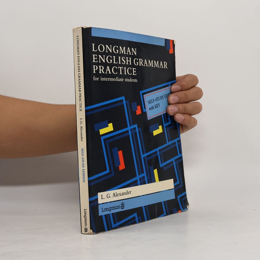 Louis George Alexander Longman English grammar practice for intermediate students