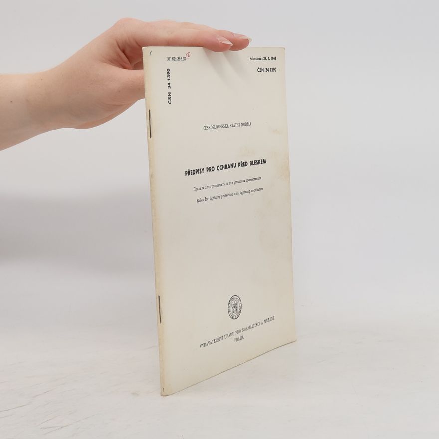 Various authors Československá státní norma ČSN 34 1390 – Předpisy pro ochranu před bleskem