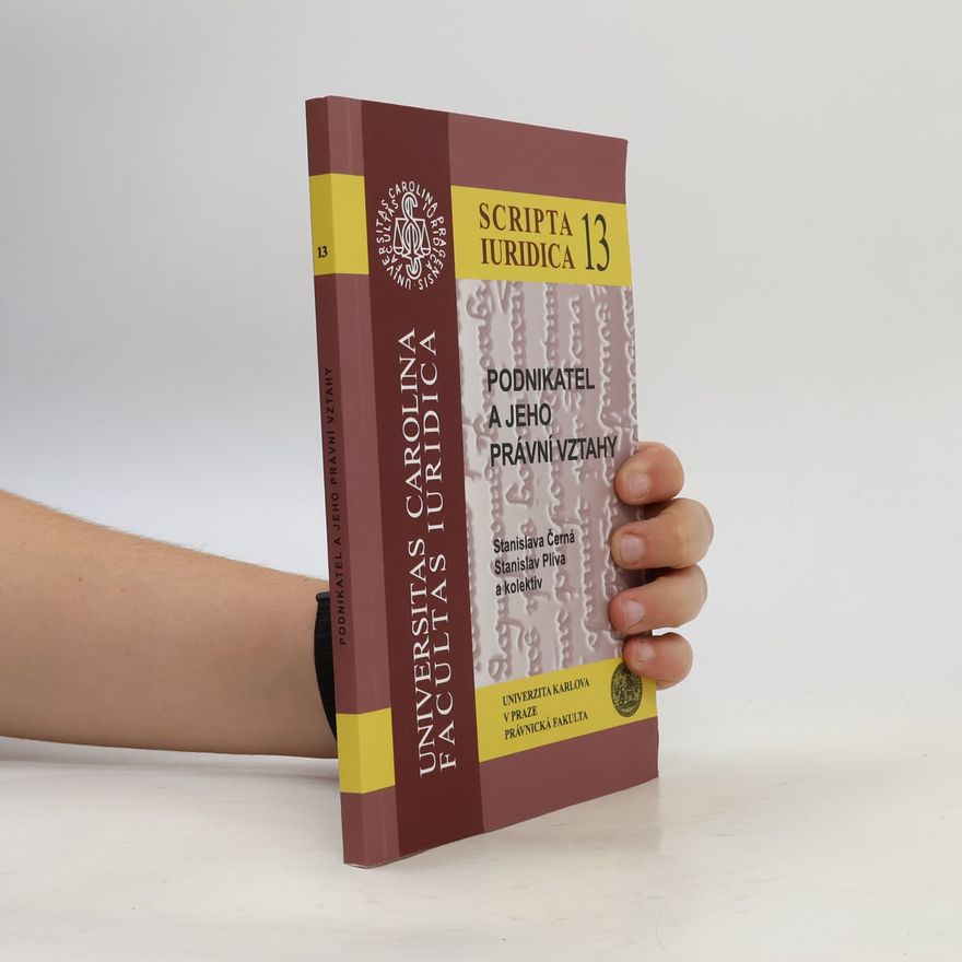 Kolektiv autorů Podnikatel a jeho právní vztahy