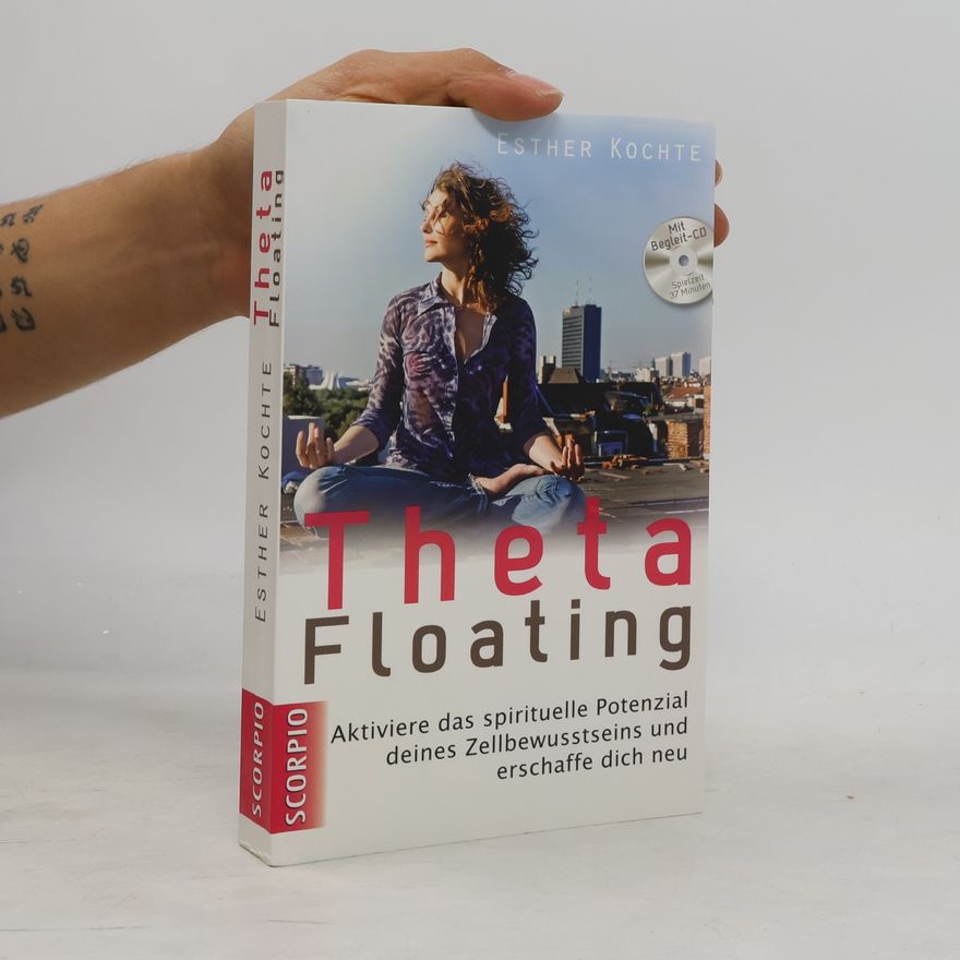 Esther Kochte Theta-Floating in der Praxis