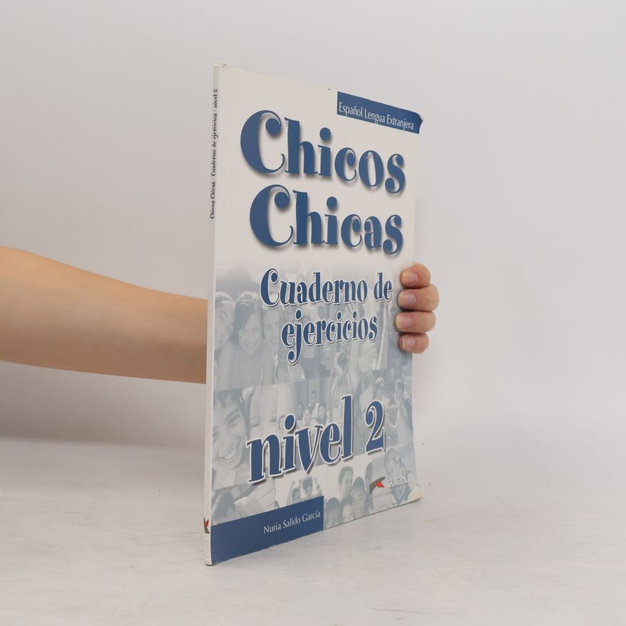 Collectif d'auteurs Chicos Chicas. Cuaderno De Ejercicios. Nivel 2