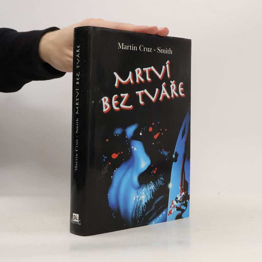 Martin Cruz-Smith Mrtví bez tváře