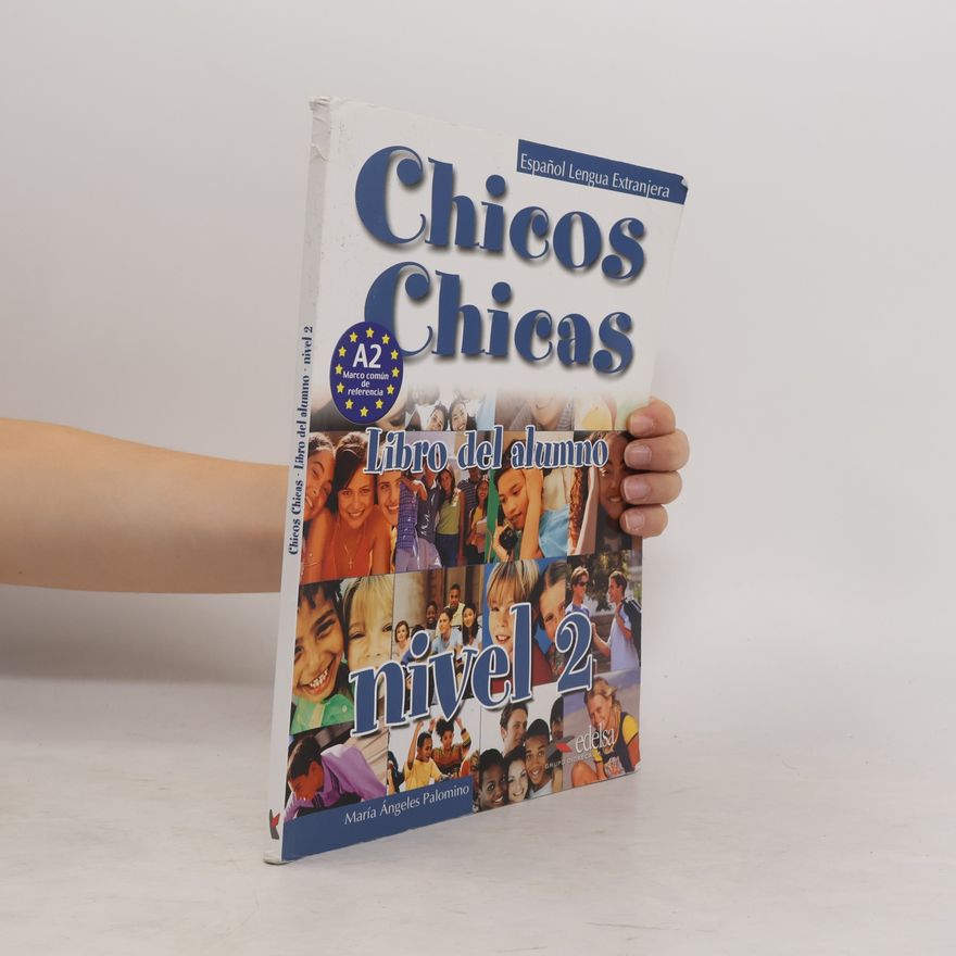 María Angeles Palomino Chicos Chicas. Libro del Alumno. Nivel 2