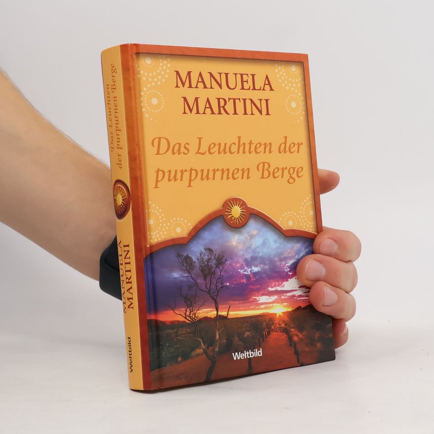 Manuela Martini Das Leuchten der purpurnen Berge