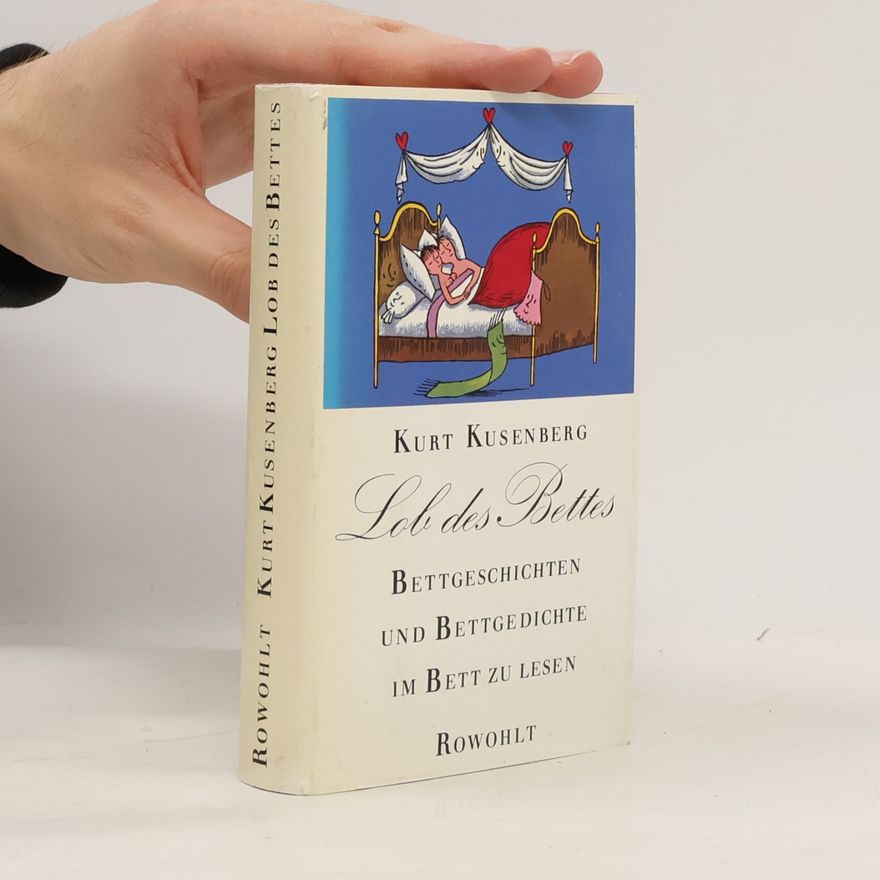 Kurt Kusenberg Lob des Bettes