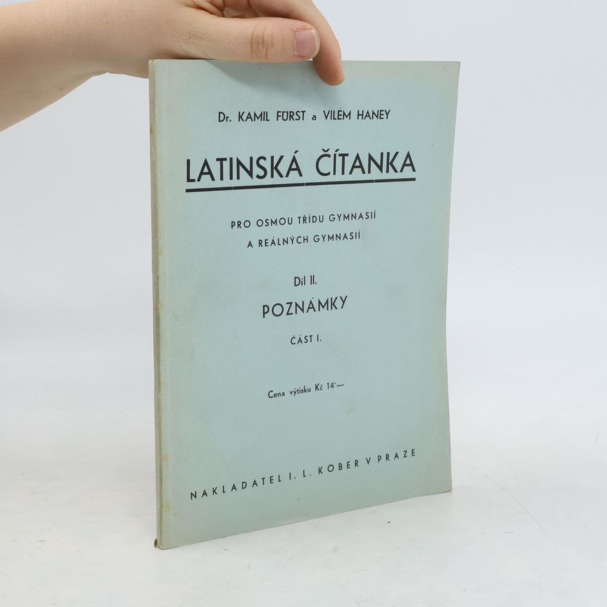 Vilém Haney Latinská čítanka pro VIII. třídu gymnasií a reálných gymnasií. Díl II, Poznámky