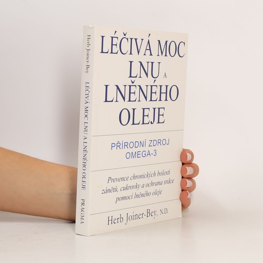 Herb Joiner-Bey Léčivá moc lnu a lněného oleje