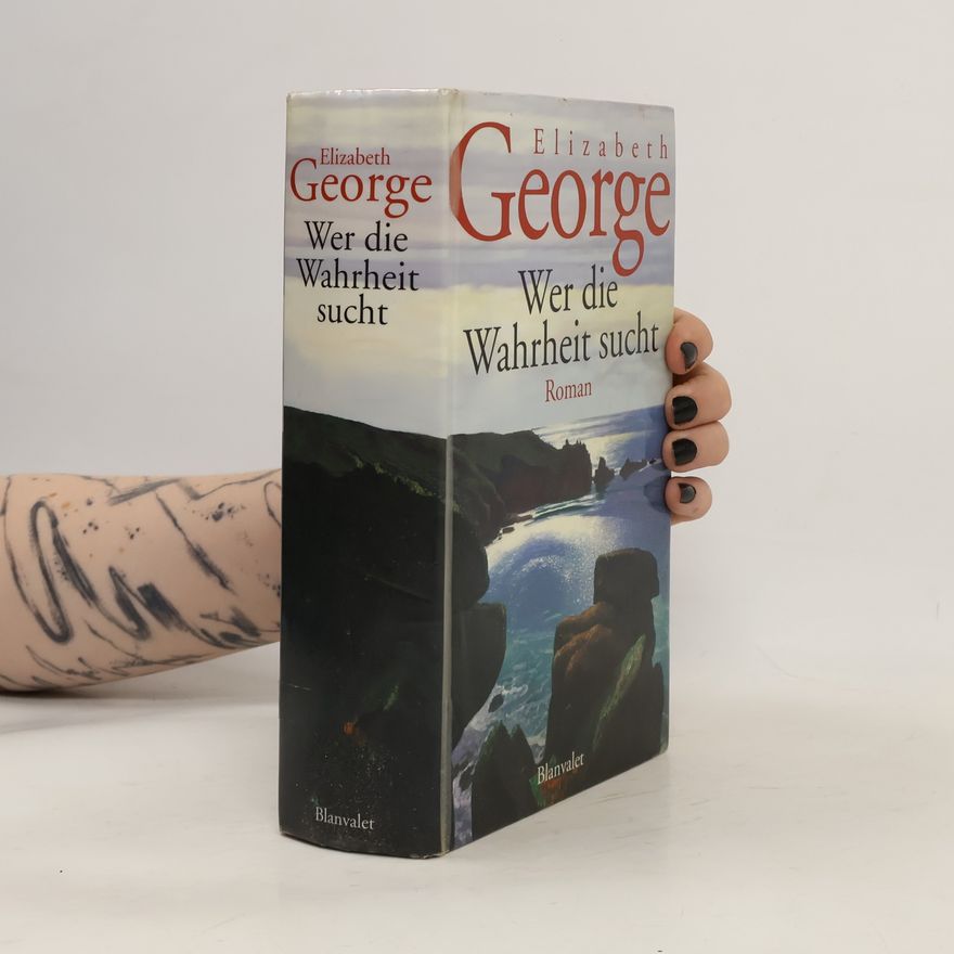Elizabeth George Wer die Wahrheit sucht