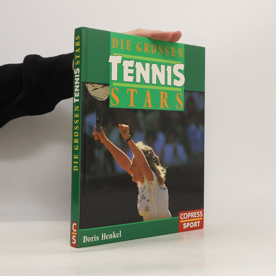 Doris Henkel Die grossen Tennisstars