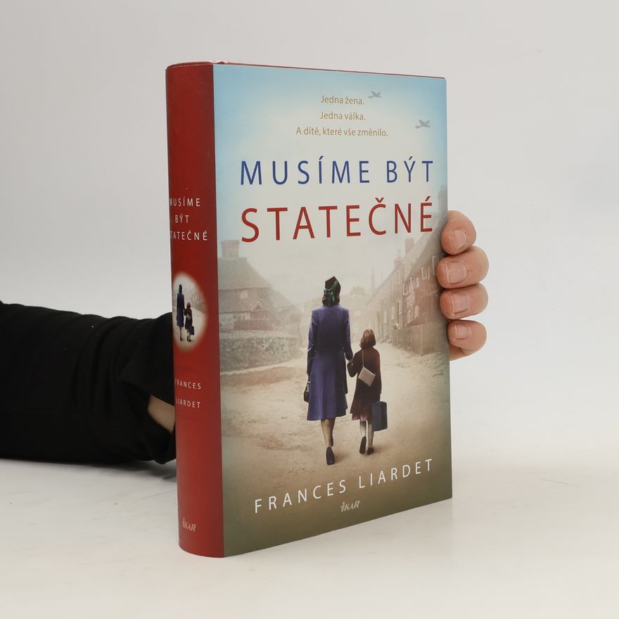 Frances Liardet Musíme být statečné