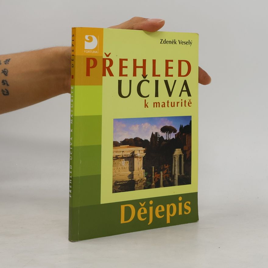 Ludmila Kořenářová Přehled učiva k maturitě : dějepis