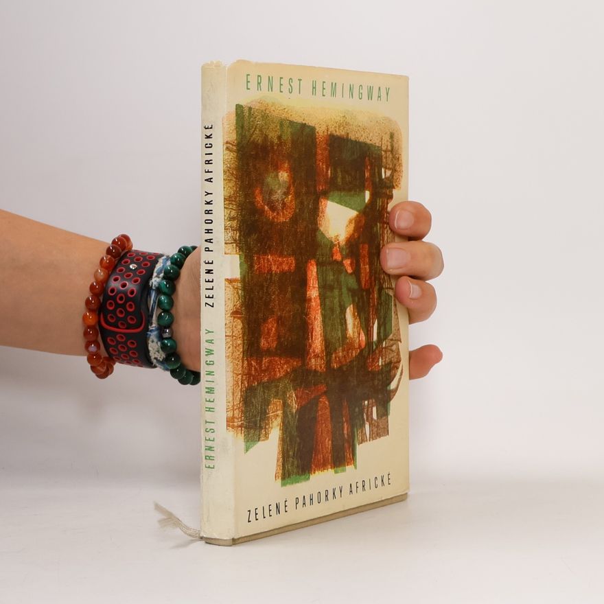 Ernest Hemingway Zelené pahorky africké