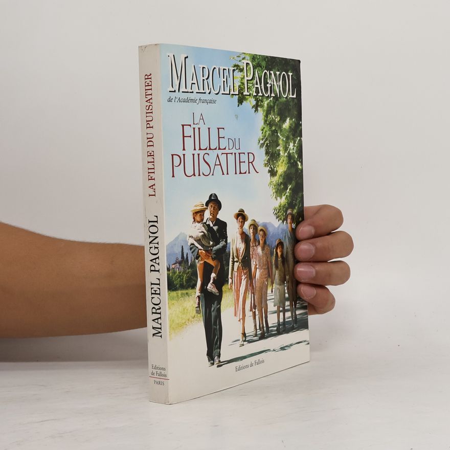 Marcel Pagnol La fille du puisatier