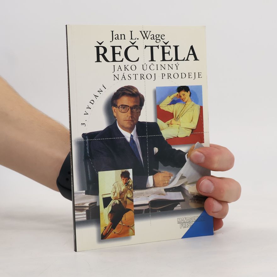 Jan L. Wage Řeč těla jako účinný nástroj prodeje