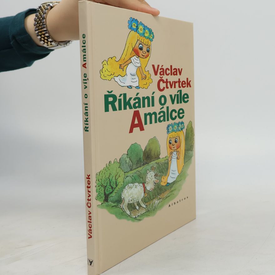 Václav Čtvrtek Říkání o víle Amálce