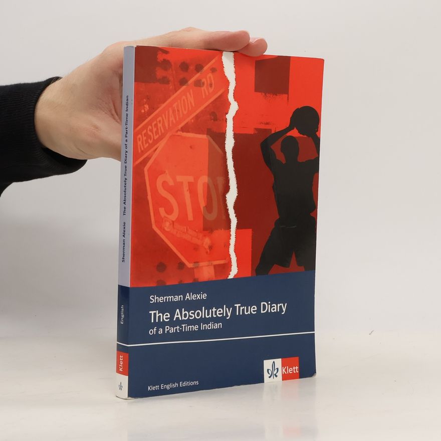 Sherman Alexie The absolutely true diary of a part-time Indian