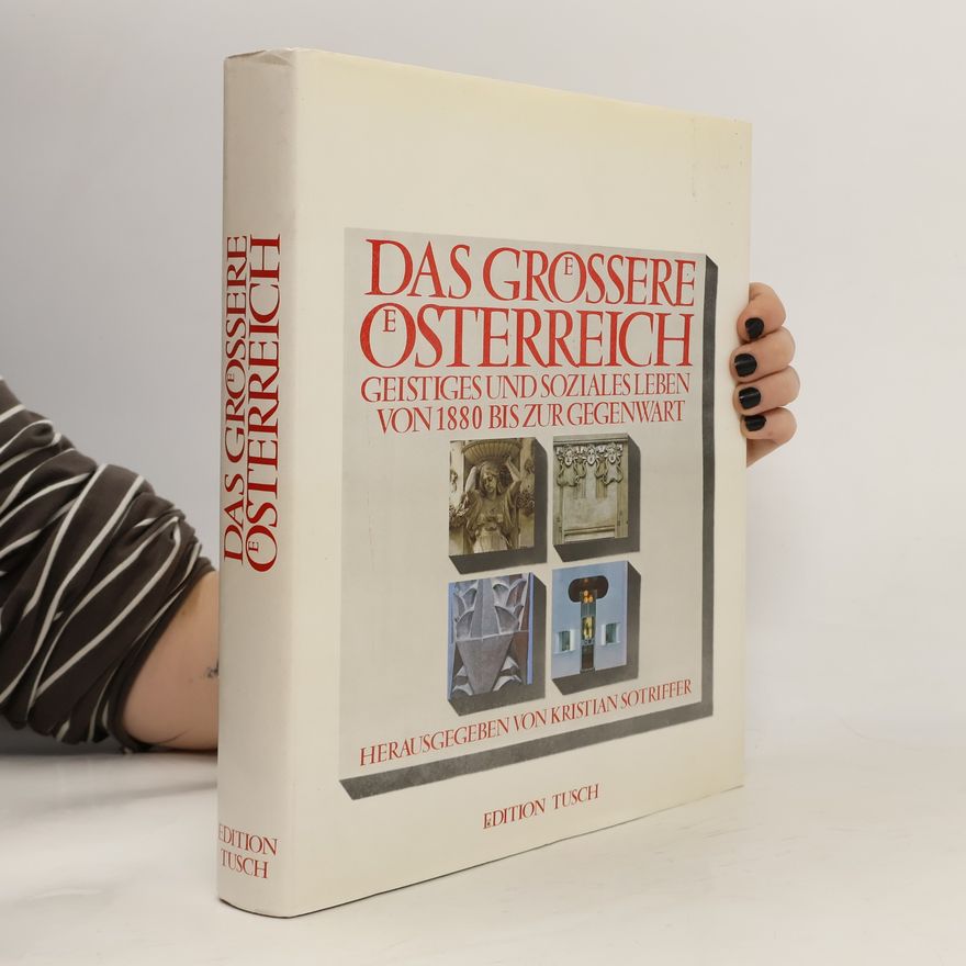 Kristian Sotriffer Das groessere Oesterreich