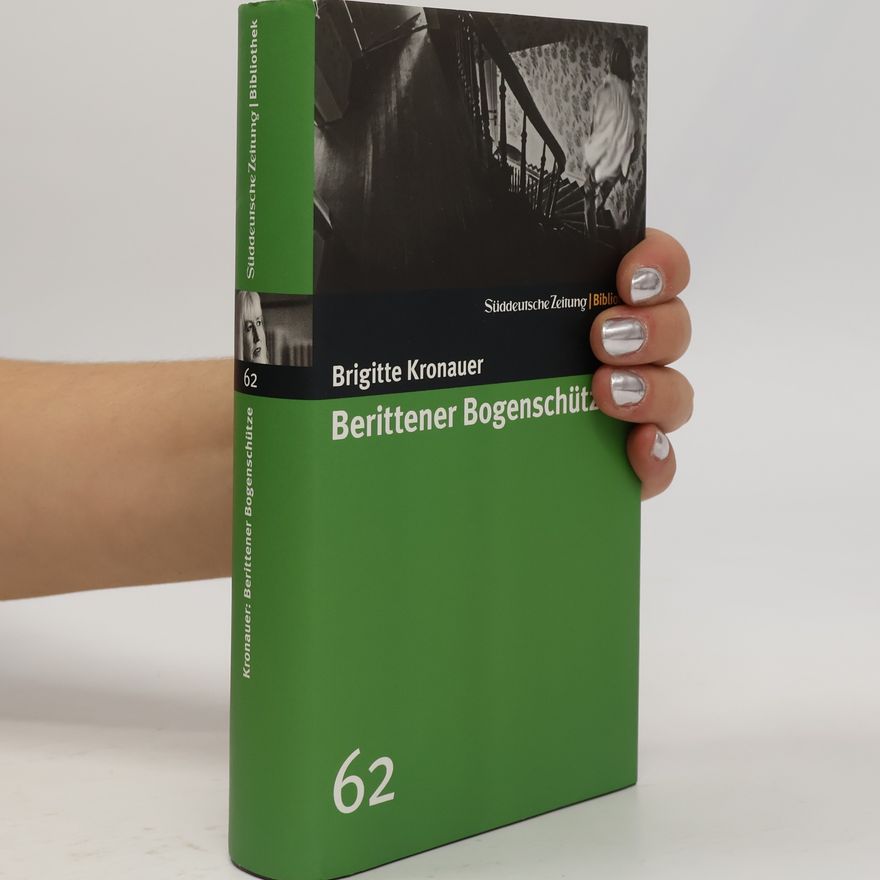 Brigitte Kronauer Berittener Bogenschütze