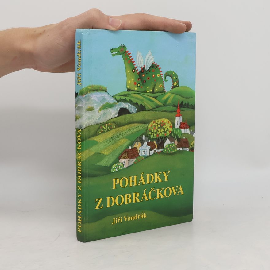 Jiří Vondrák Pohádky z Dobráčkova