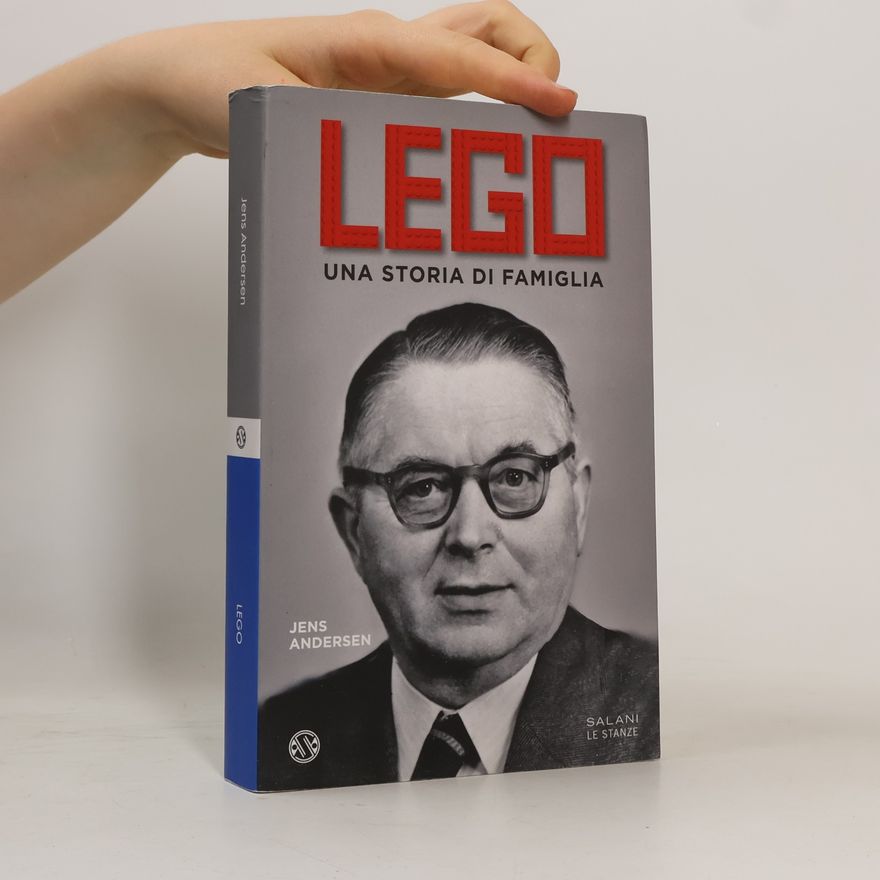 Йенс Андерсен LEGO. Una storia di famiglia