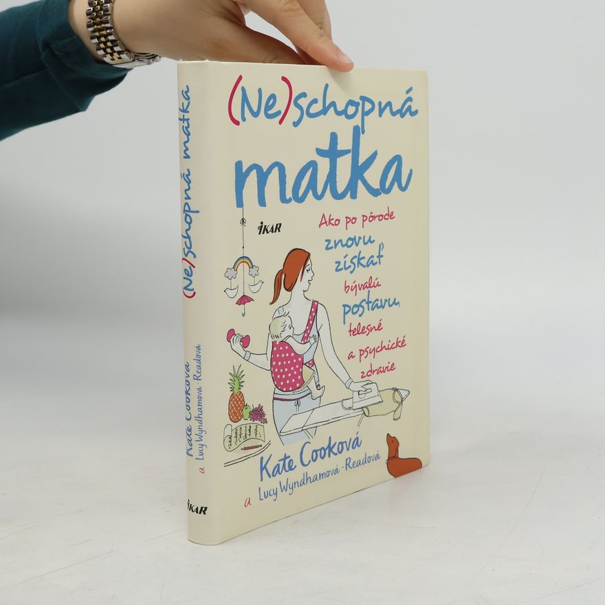 Kate Cook (Ne)schopná matka