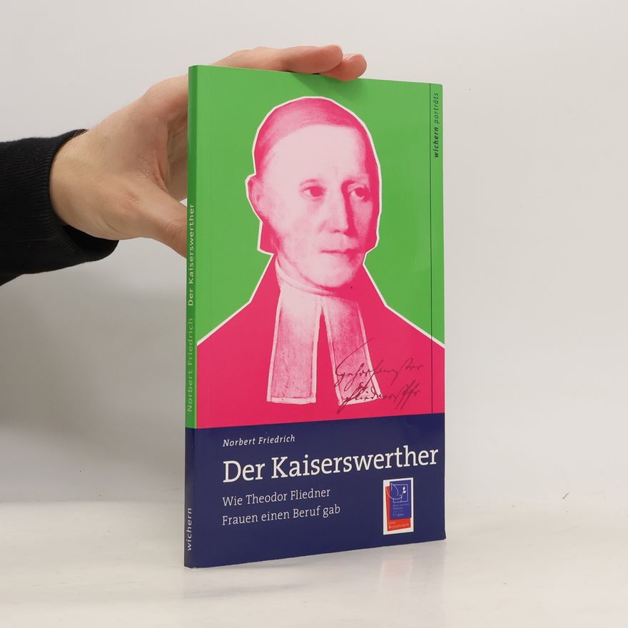 Norbert Friedrich Der Kaiserswerther