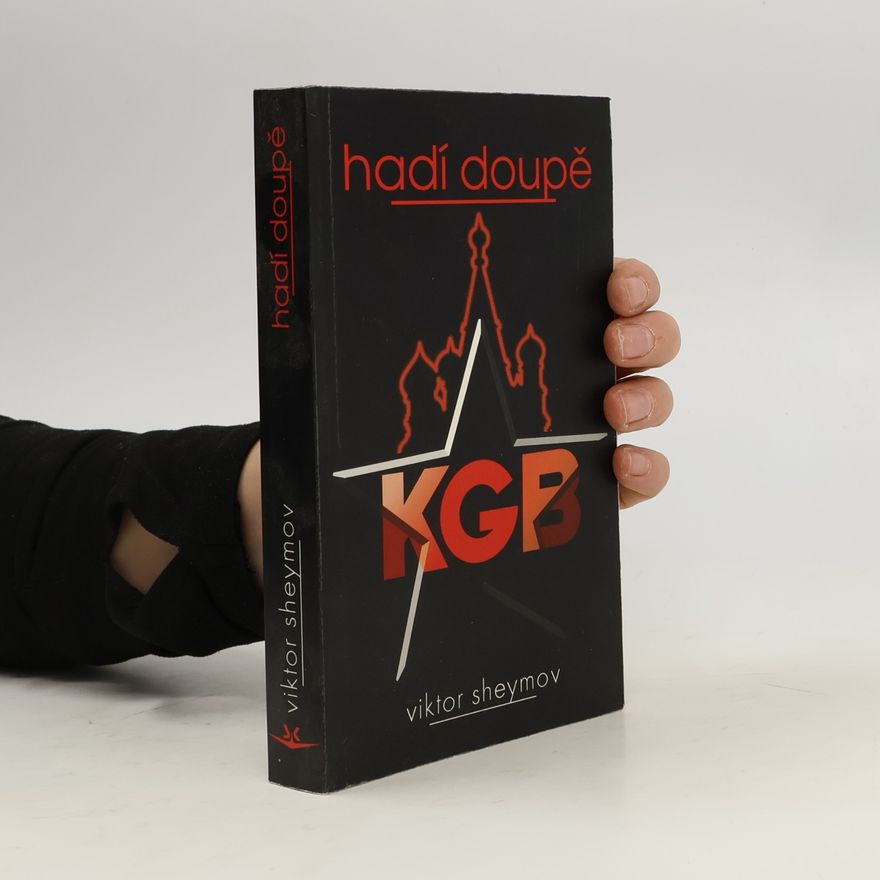 Viktor Sheymov Hadí doupě KGB