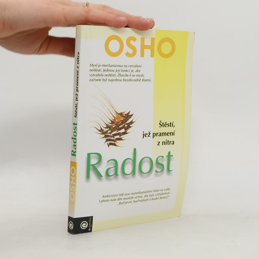 Osho Radost - štěstí, jež pramení z nitra