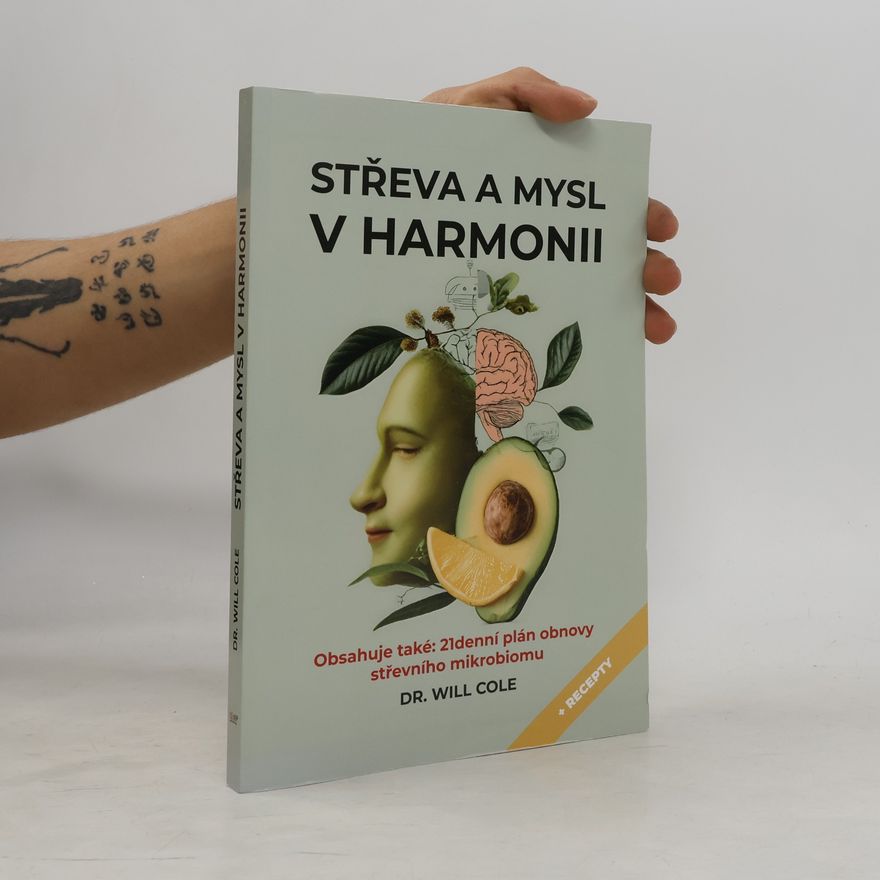 Will Cole Střeva a mysl v harmonii