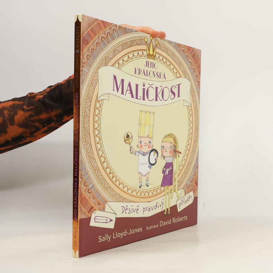 Sally Lloyd-Jones Jeho královská maličkost: Děsivě pravdivý příběh