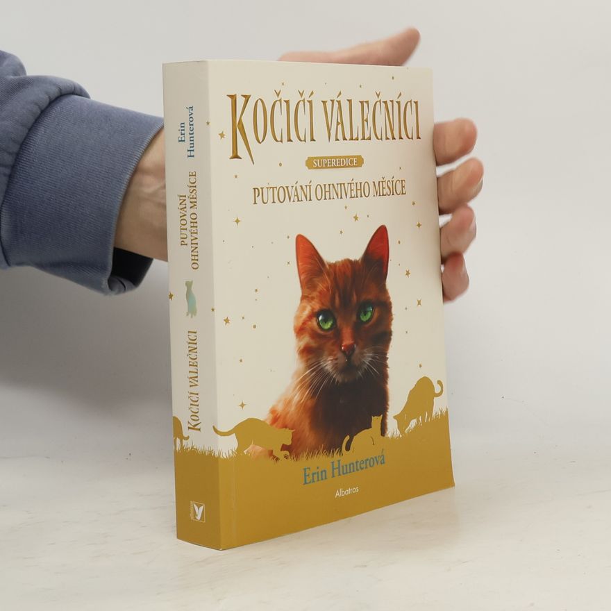 Beata Krenželoková Kočičí válečníci : superedice. Putování Ohnivého měsíce