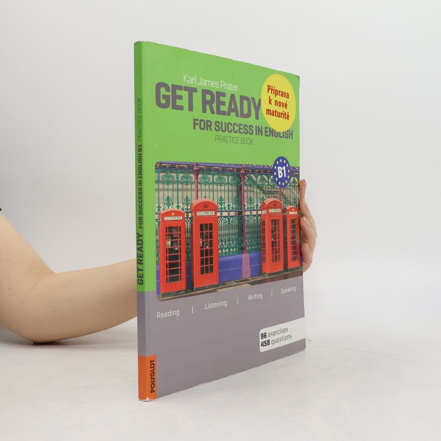 Karl James Prater Get ready for success in English B1 - practise book