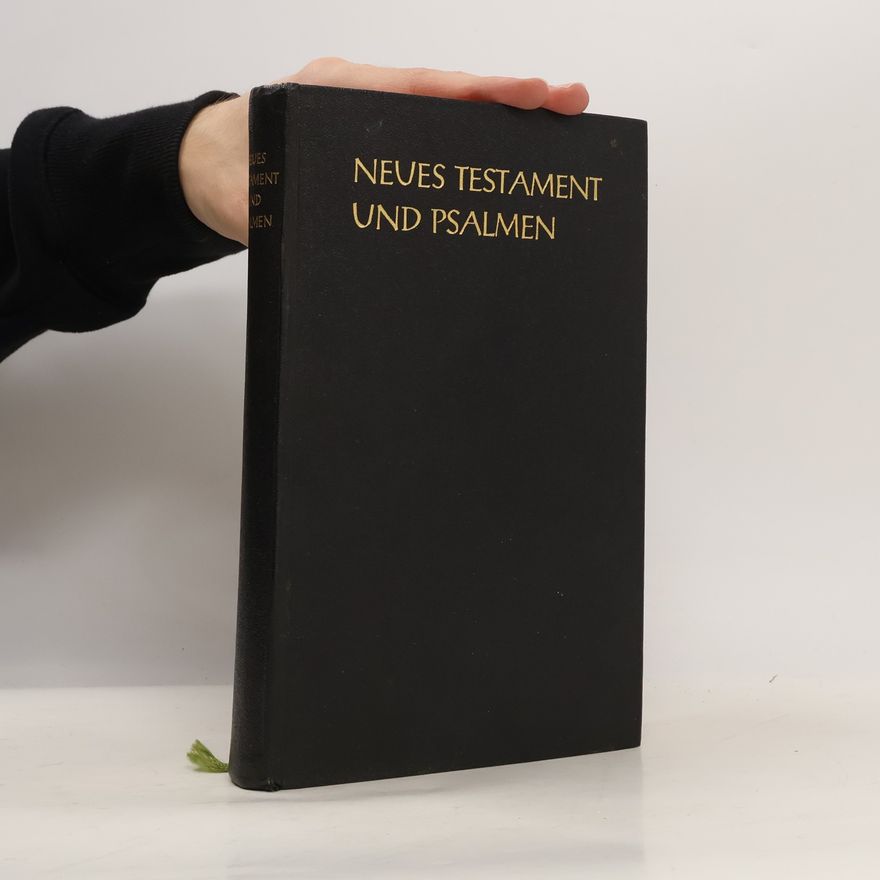 Kolektiv autorů Neues Testament und Psalmen
