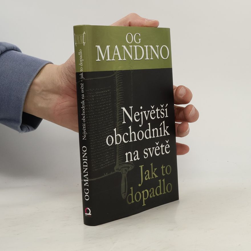 Og Mandino Největší obchodník na světě. Díl II., Jak to dopadlo