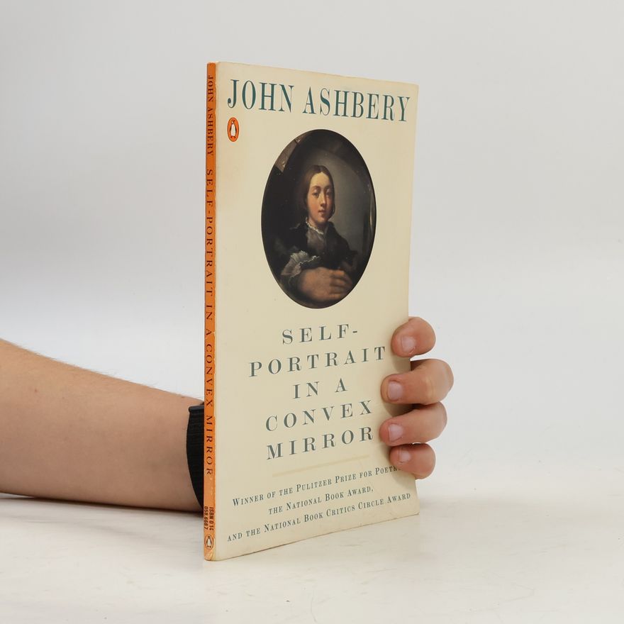 John Ashbery Ashbery John : Self-Portrait in A Convex Mirror(R/I)