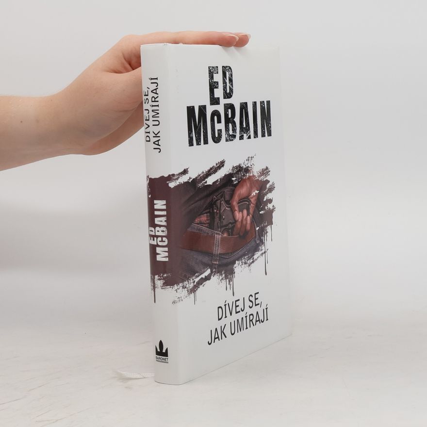 Ed McBain Dívej se, jak umírají