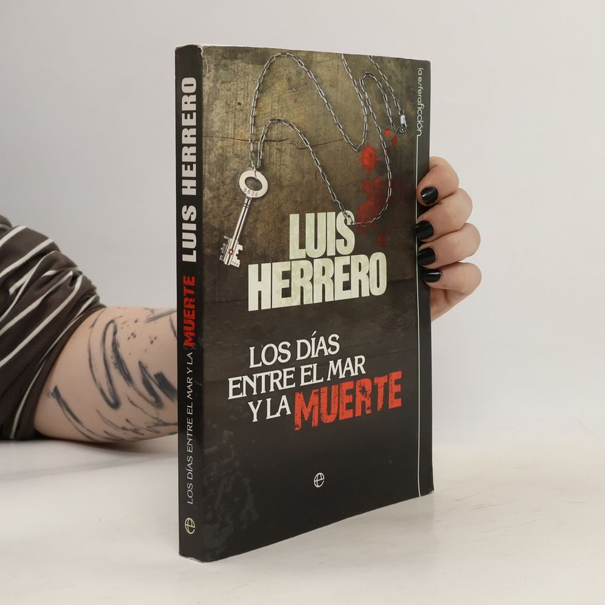 Luis Santiago Lario Herrero Los días entre el mar y la muerte
